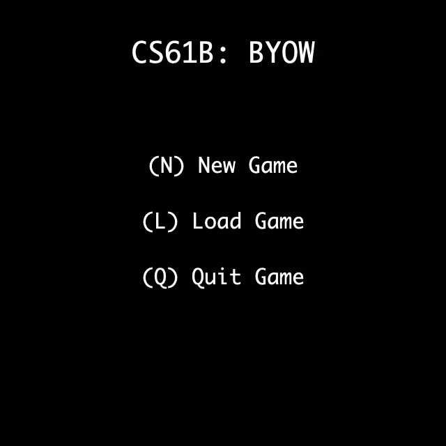 Main menu with title CS 61B: The Game, and options New Game (N), Load Game (L), and Quit (Q).